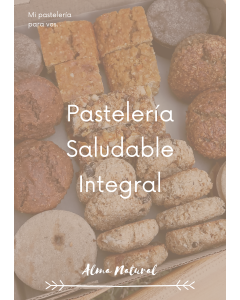 Ebook Pastelería Saludable Integral (Orgánica)