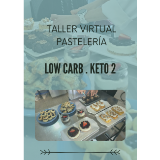 CLASE VIRTUAL PASTELERÍA SALUDABLE LOW CARB . KETO 2 (Grabación Vivo)